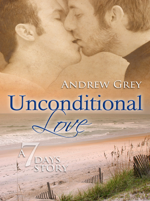 Title details for Unconditional Love by Andrew Grey - Available